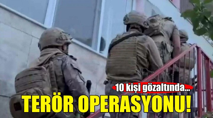 İzmir'de terör operasyonu!
