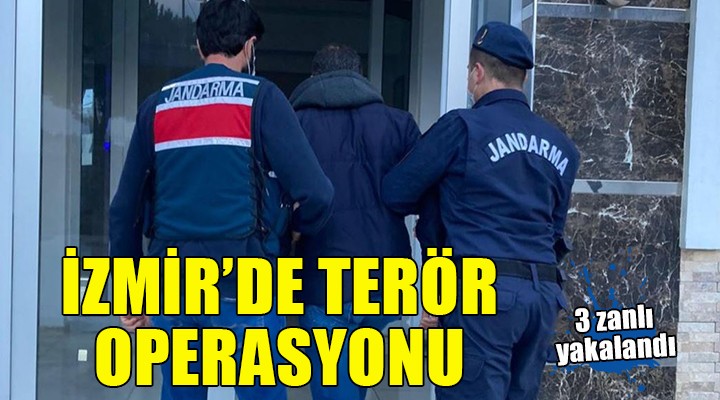 İzmir'de terör operasyonu: 3 zanlı yakalandı