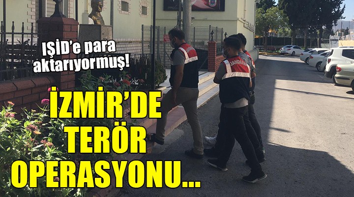 İzmir'de terör operasyonu: 6 kişi yakalandı!