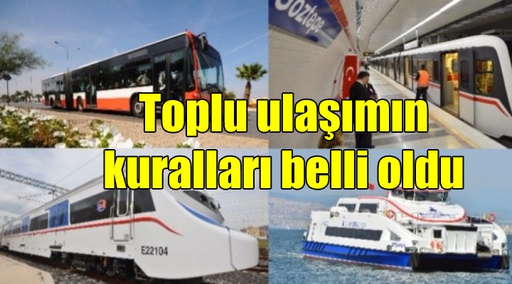 İzmir'de toplu taşıma kuralları belli oldu