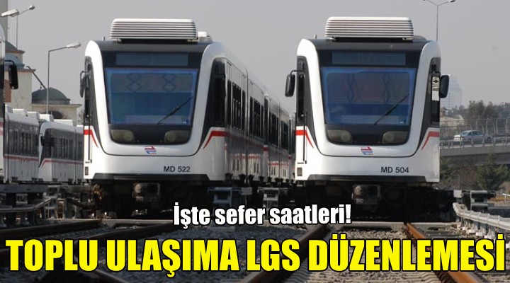 İzmir'de toplu ulaşıma LGS düzenlemesi!