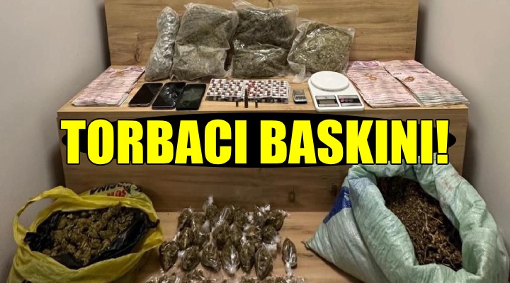 İzmir'de torbacılara baskın...