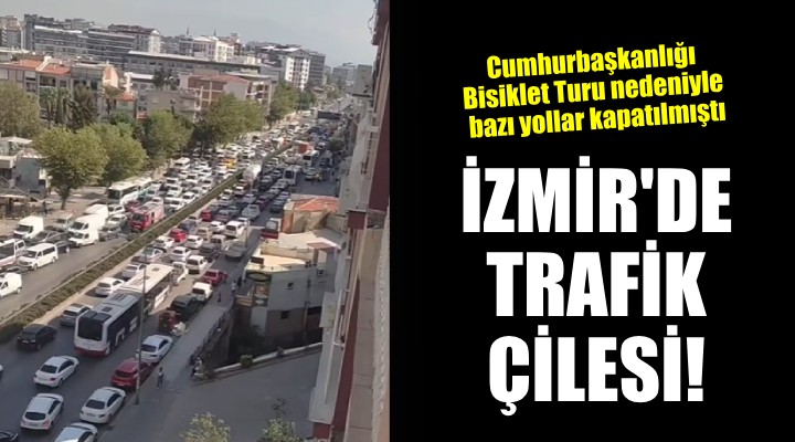 İzmir'de trafik çilesi!