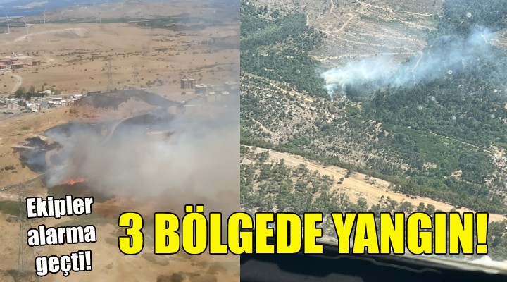 İzmir'de üç bölgede yangın!