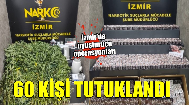 İzmir'de uyuşturucu operasyonları..