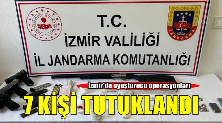 İzmir'de uyuşturucu operasyonlarında yakalanan 7 şüpheli tutuklandı