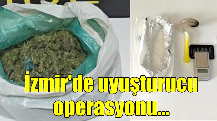 İzmir'de uyuşturucu operasyonu!