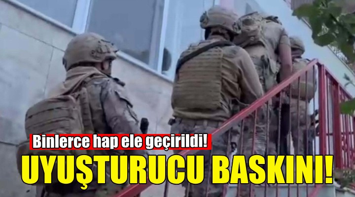 İzmir'de uyuşturucu operasyonu!