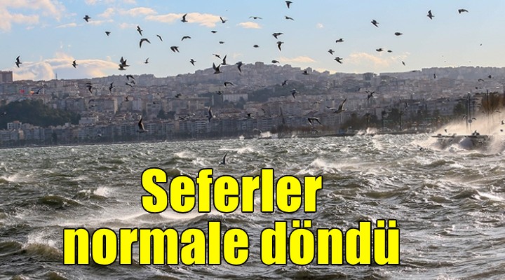 İzmir'de vapur seferleri normale döndü