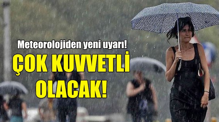 İzmir'de yağış çok kuvvetli olacak!