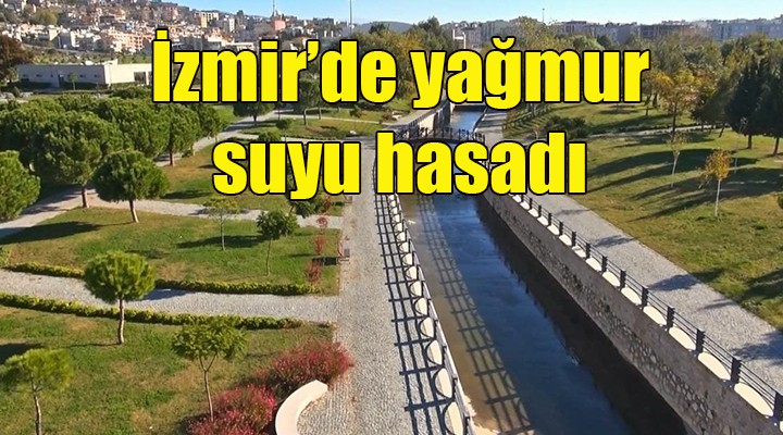 İzmir'de yağmur suyu hasadı!