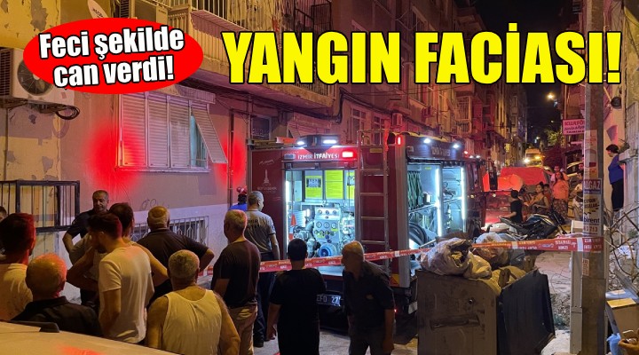 İzmir'de yangın faciası: 1 ölü!