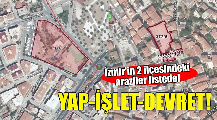 İzmir'de yap-işlet-devret ihalesi!