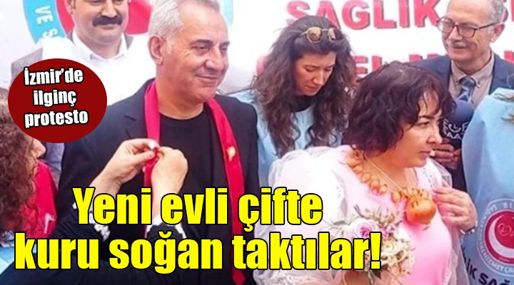 İzmir'de yeni evli çifte kuru soğan taktılar!