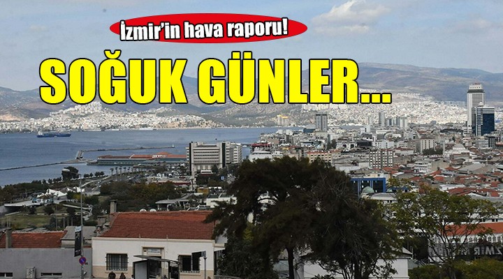 İzmir'de yeni haftada hava durumu nasıl olacak?