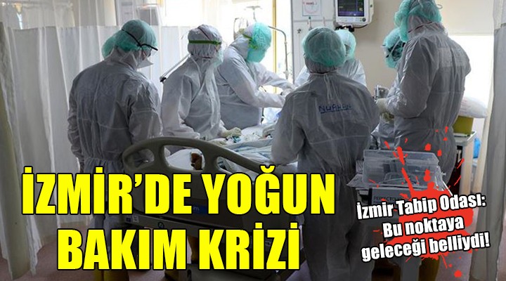 İzmir'de yoğun bakım krizi...