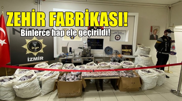 İzmir'de zehir fabrikasına baskın!