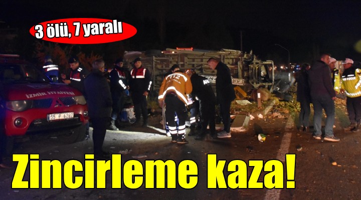 İzmir'de zincirleme kaza: 3 ölü, 2'si ağır 7 yaralı!