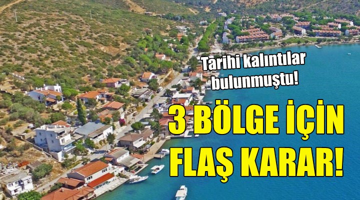 İzmir'deki 3 bölge için flaş karar!