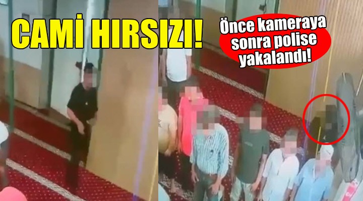 İzmir'deki cami hırsızı kamerada!