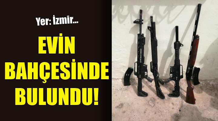 İzmir'deki evin bahçesinde tüfekler bulundu!