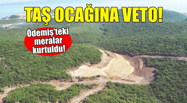 İzmir'deki maden ocağına bakanlıktan veto!