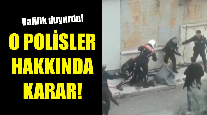 İzmir'deki o polisler hakkında karar!
