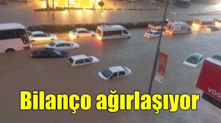 İzmir'deki sel felaketinde bilanço ağırlaşıyor...