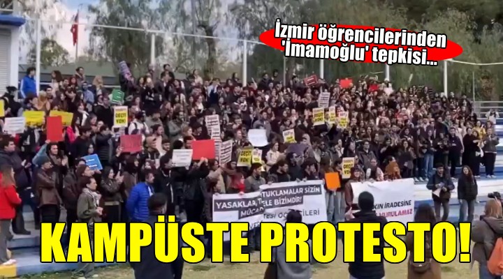 İzmir'deki üniversite öğrencilerinden 'İmamoğlu' protestosu...