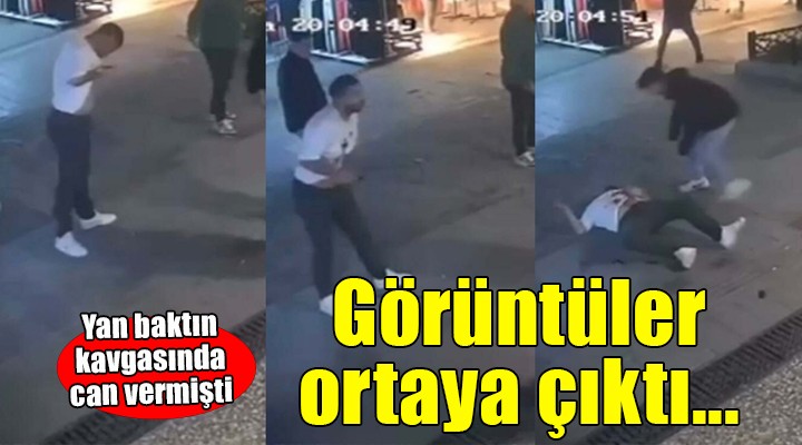 İzmir'deki yan bakma cinayetinde görüntüler ortaya çıktı!