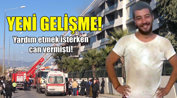 İzmir'deki yangınla ilgili yeni gelişme!