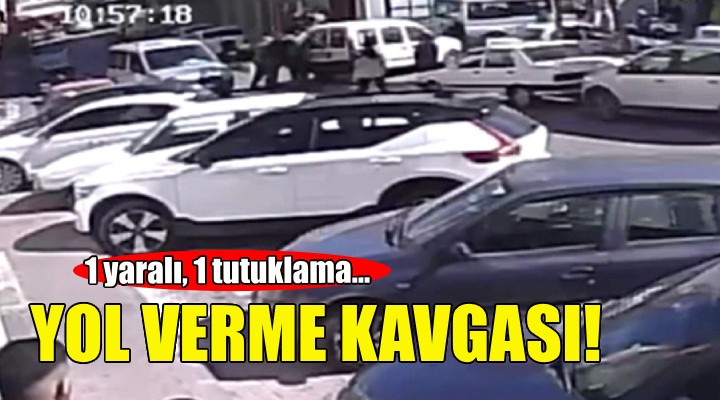 İzmir'deki yol verme kavgası kamerada!