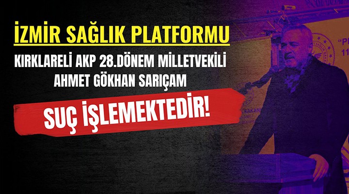 İzmir'den AK Partili Sarıçam'a istifa çağrısı...