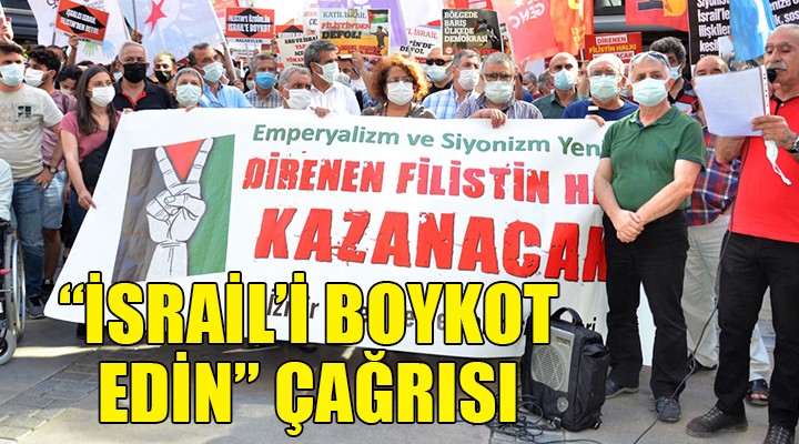 İzmir'den 'İsrail'i boykot edin