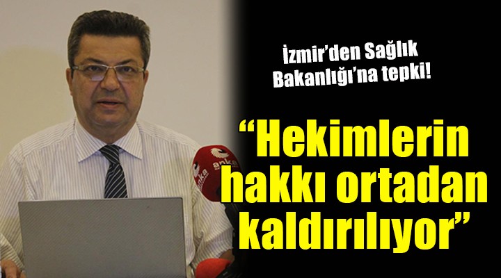 İzmir'den Sağlık Bakanlığı'na tepki: 
