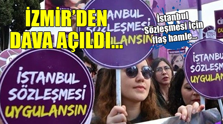 İzmir'den flaş İstanbul Sözleşmesi hamlesi...