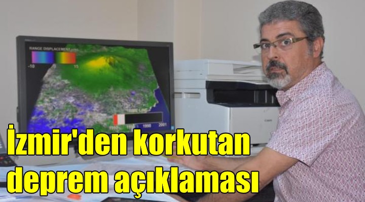 İzmir'den flaş deprem açıklaması!