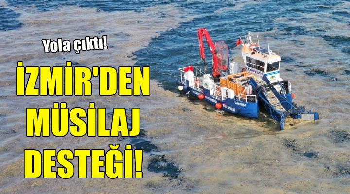İzmir'den müsilajla mücadeleye destek!