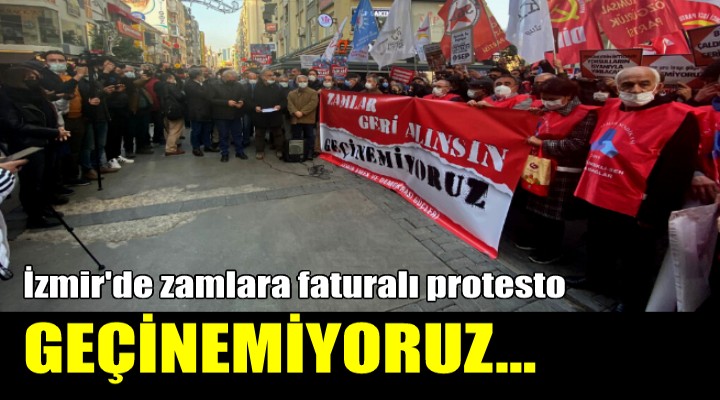 İzmir'den 'zamlar geri alınsın' protestosu