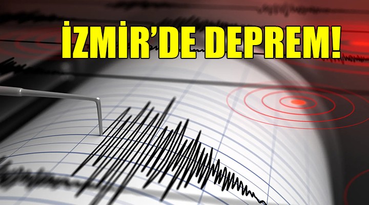 İzmir depremle uyandı!