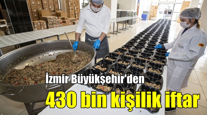 İzmir'e 430 bin kişilik iftar yemeği