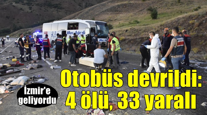 İzmir'e gelen otobüs devrildi: 4 ölü, 33 yaralı