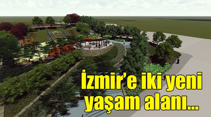 İzmir'e iki yeni yaşam alanı