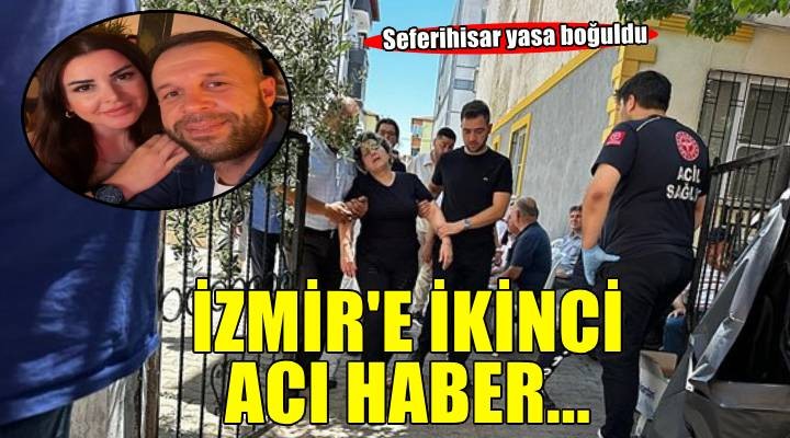 İzmir'e ikinci şehit ateşi düştü...