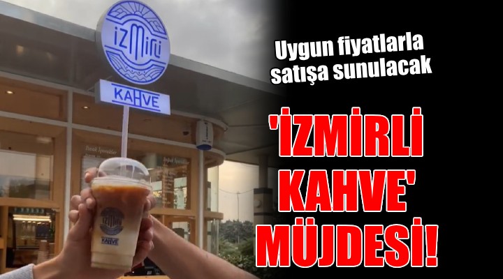 İzmir'e kahve büfeleri geliyor!