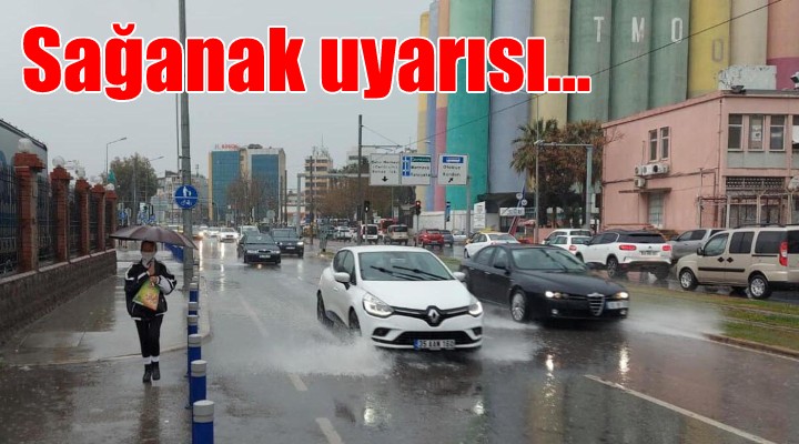 İzmir için 'sağanak' uyarısı
