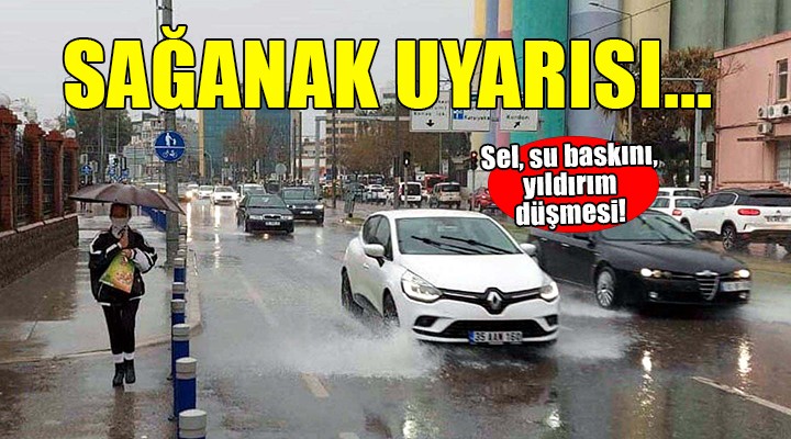 İzmir için sağanak uyarısı!