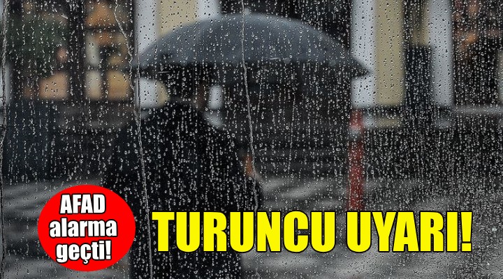 İzmir için turuncu uyarı!