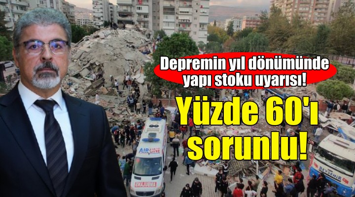 İzmir için yapı stoku uyarısı: Yüzde 60'ı sorunlu!