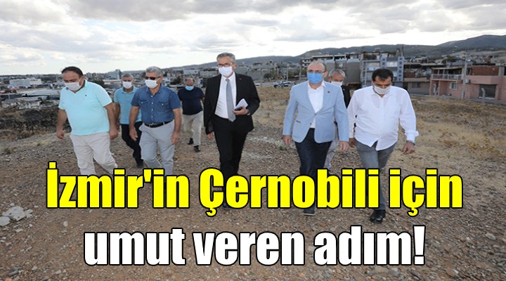 İzmir'in Çernobili için umut veren adım!